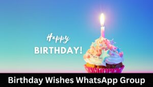 Birthday Wishes WhatsApp Group Link